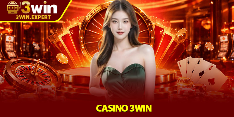 Casino 3Win – Sảnh Casino Uy Tín Năm 2026